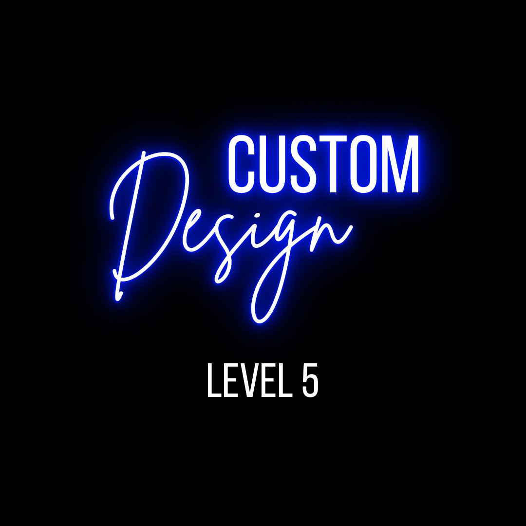 Level 5 - Custom Design