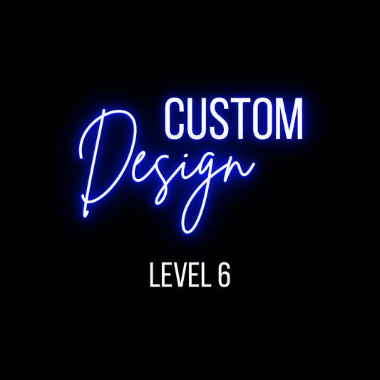 Level 6 - Custom Design